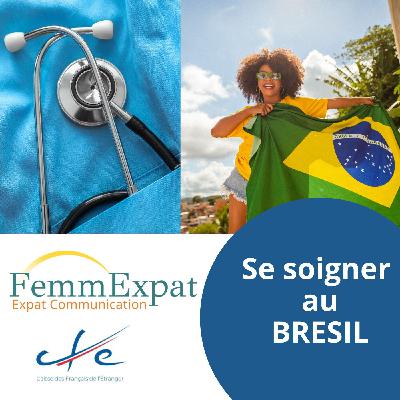 Santé en expatriation : se soigner au Brésil