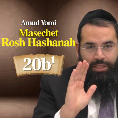 Gemara Rosh Hashanah 20b1 | Rabbi Yisraeli's Amud Yomi