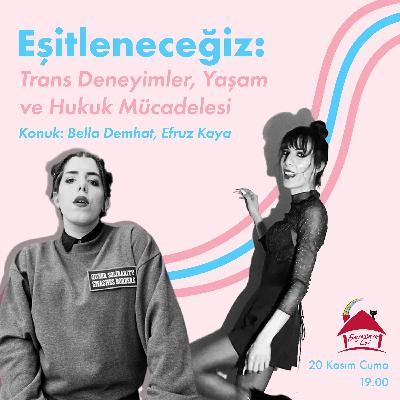 Eşitleneceğiz: Trans Deneyimler, Yaşam ve Hukuk Mücadelesi