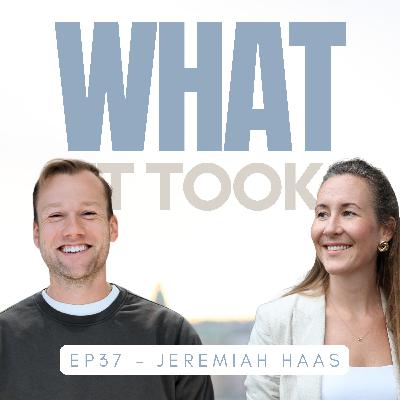 37. The Moment I Stopped Drifting and Started Building with Jeremiah Haas. 37. The Moment I Stopped Drifting and Started Building with Jeremiah Haas.