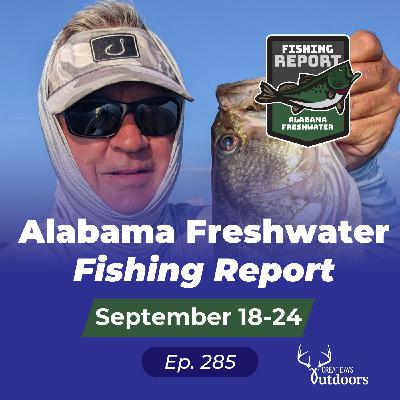 Alabama Freshwater Fishing Report September 18-24 Alabama Freshwater Fishing Report September 18-24