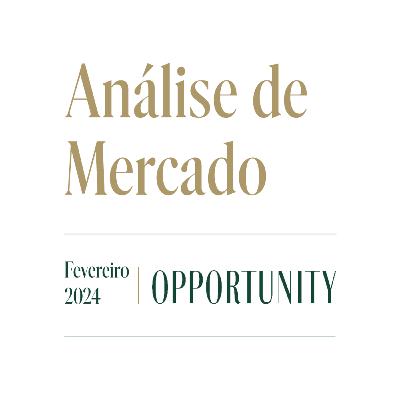 Análise de Mercado | Fevereiro 2024