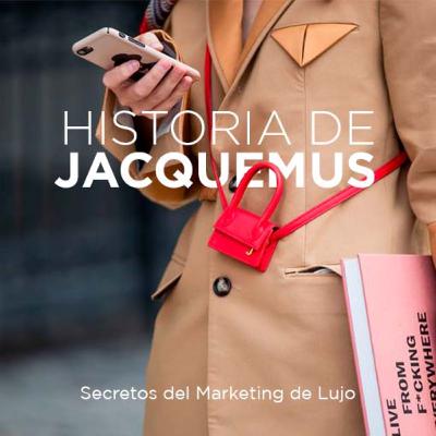#42 - ¿Cómo lo hizo Jacquemus? #42 - ¿Cómo lo hizo Jacquemus?