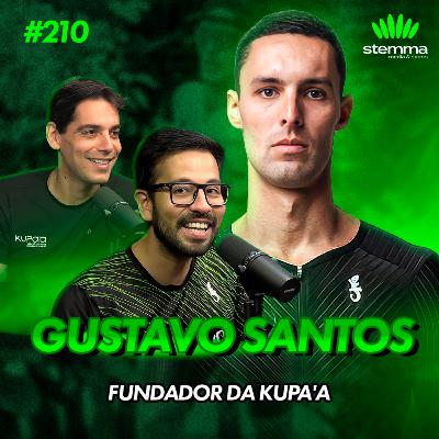 EP.210 - Gustavo da Kupa’a - Fundador da Kupa’a e Triatleta | Stemma Podcast