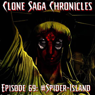 CSC Episode 69: #Spider-Island