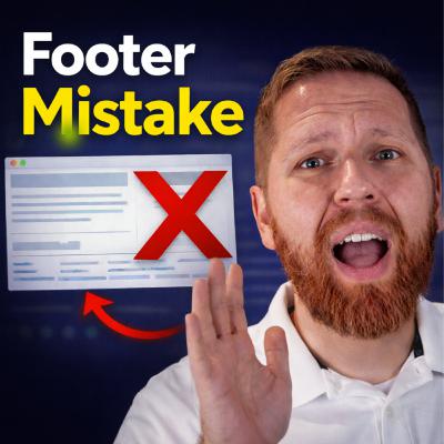362: What to Put in Your Website Footer | Customer Winning Websites Miniseries 362: What to Put in Your Website Footer | Customer Winning Websites Miniseries