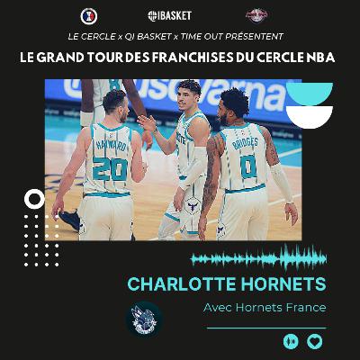 12 Charlotte Hornets - Le Grand Tour des Franchises avec Hornets France