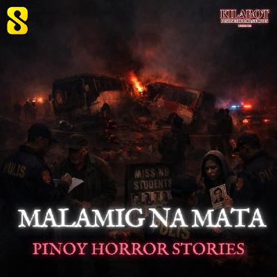 MALAMIG NA MATA - PINOY HORROR STORIES || KILABOT