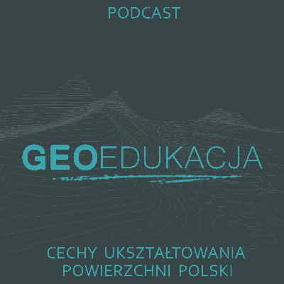 Cechy ukształtowania powierzchni Polski (klasa 7SP)