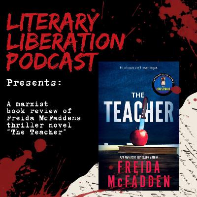 The Teacher by Freida McFadden || A Marxist book review