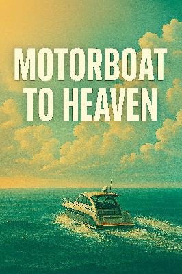Motorboat to Heaven - A blind man at the bar talking?