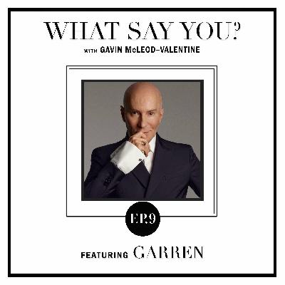 Ep. 09 - Iconic Hairstylist Garren Discusses His Revolutionary Career