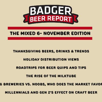 Badger Beer Report - The Mixed 6 - Thanksgiving Edition