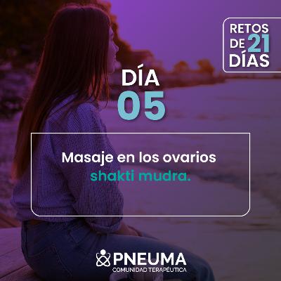 Día #5 Hacer masaje en los ovarios con Shakti mudra Día #5 Hacer masaje en los ovarios con Shakti mudra
