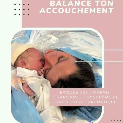 Marine - Césarienne et syndrôme de stress post-traumatique