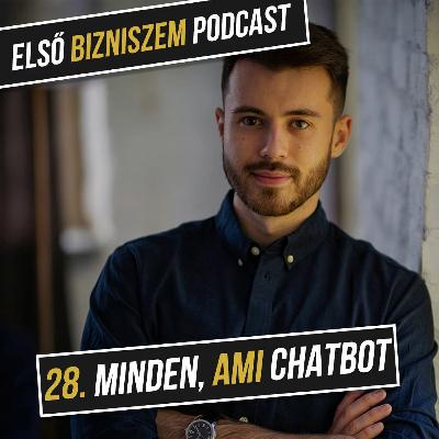 28. Minden, amit a chatbotokról tudni érdemes - Interjú Benkő Bencével 28. Minden, amit a chatbotokról tudni érdemes - Interjú Benkő Bencével