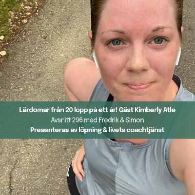 296. Lärdomar från 20 lopp på ett år! Gäst Kimberly Atle
