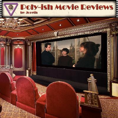 Poly-ish Movie Reviews - Episode 45: The Unbearable Lightness Of Being Poly-ish Movie Reviews - Episode 45: The Unbearable Lightness Of Being