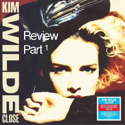 571 Kim WIlde - Close - Expanded Edition Pt 1