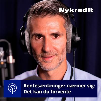 Rentesænkninger nærmer sig: Det kan du forvente