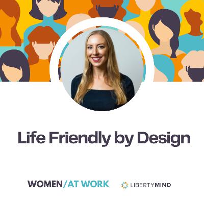 Life-friendly Design Life-friendly Design