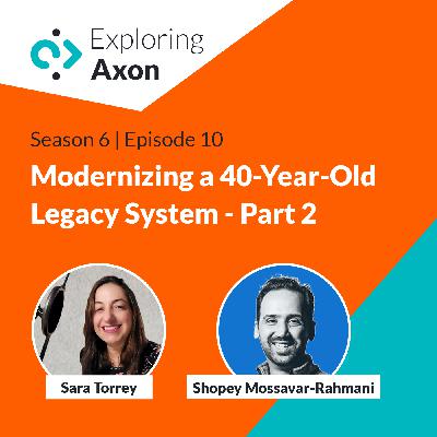 Modernizing a 40-Year-Old Legacy System - Part2