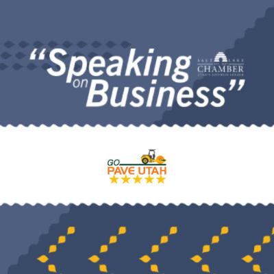 Speaking on Business: Go Pave Utah