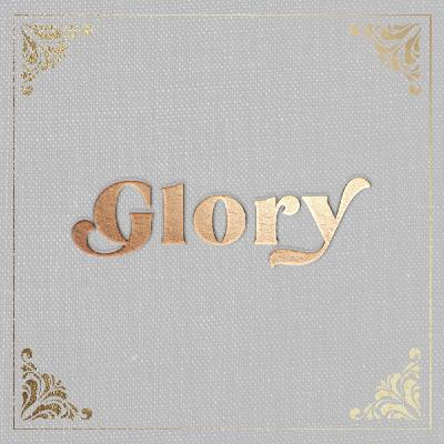 WE HAVE SEEN HIS GLORY