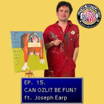 Episode 15: Can OzLit Be Fun? W/ Joseph Earp