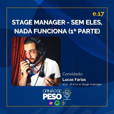#017 STAGE MANAGER - SEM ELES, NADA FUNCIONA