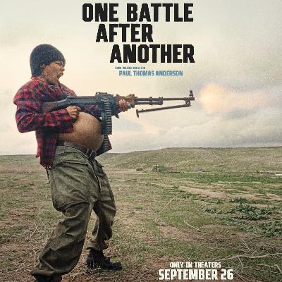 #27: One Battle After Another