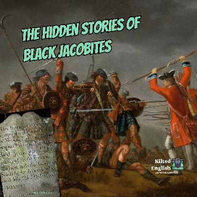 The Hidden Stories of Black Jacobites The Hidden Stories of Black Jacobites