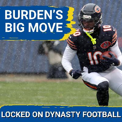 BREAKOUT: Bears WR Luther Burden SURGES Up Dynasty Rankings | Is He OVERVALUED?