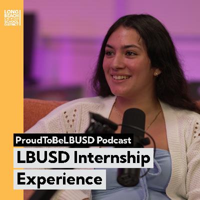 #158 LBUSD Internship Experience #158 LBUSD Internship Experience