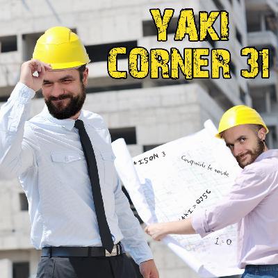 #31 : Le Yaki Harder, Better, Faster, Stronger #31 : Le Yaki Harder, Better, Faster, Stronger