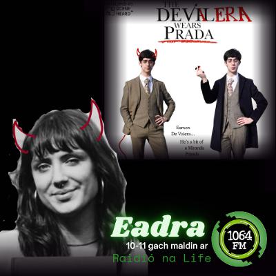 The DEVALERA Wears Prada - Faye Ní Raghallaigh