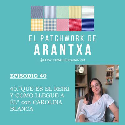 40.QUE ES EL REIKI Y COMO LLEGUE A EL CON CAROLINA BLANCA 40.QUE ES EL REIKI Y COMO LLEGUE A EL CON CAROLINA BLANCA