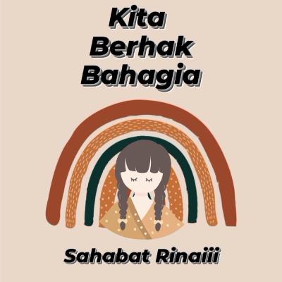 Kita berhak bahagia