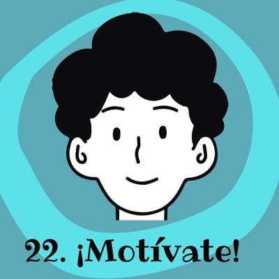 22. ¡Motívate!