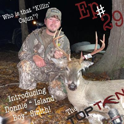 Ep 29 ~ The Killin’ Cajun! Introducing Donnie “Island Boy” Ep 29 ~ The Killin’ Cajun! Introducing Donnie “Island Boy”