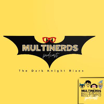 029: Nerd Processor - The Dark Knight Rises