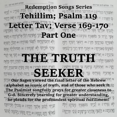 Redemption Songs Series Tehillim; Psalm 119 Letter Tav