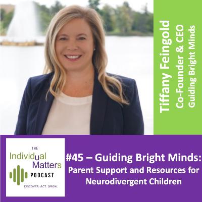 Guiding Bright Minds: Parent Support and Resources for Neurodivergent Children (Tiffany Feingold) Guiding Bright Minds: Parent Support and Resources for Neurodivergent Children (Tiffany Feingold)