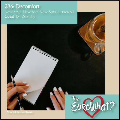 Episode 286: Discomfort