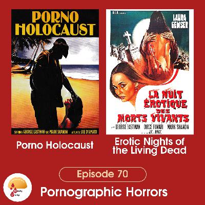 Episode 70: Pornographic Horrors