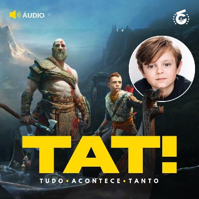Atreus escalado em God of War e o novo Sherlock Holmes | TAT!