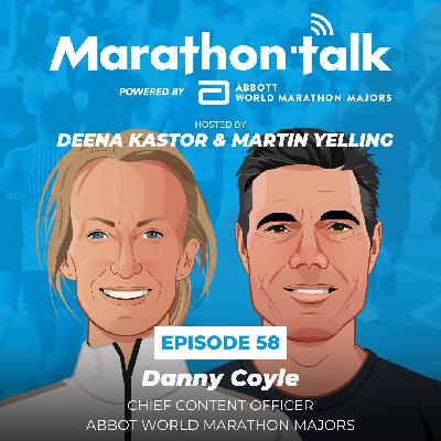 E58: Your Questions Answered - with Abbott World Marathon Majors’ Danny Coyle