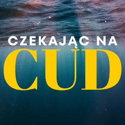 CZEKAJĄC NA CUD #4 – Bez pośpiechu. | Ps. Kinga Kmiecik CZEKAJĄC NA CUD #4 – Bez pośpiechu. | Ps. Kinga Kmiecik