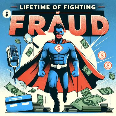 Lifetime of Fighting Fraud with Doug Shadel