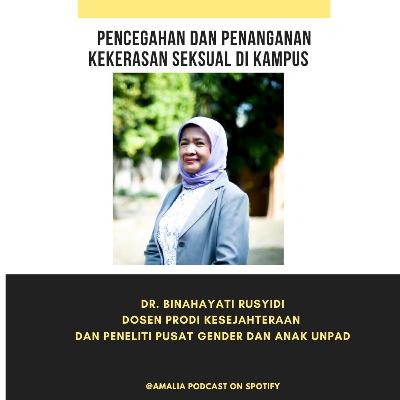Episode 71 : Pencegahan dan Penanganan Kekerasan Seksual di Kampus Ft Dr Binahayati Rusyidi Episode 71 : Pencegahan dan Penanganan Kekerasan Seksual di Kampus Ft Dr Binahayati Rusyidi